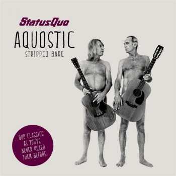 CD/SP/Caja Status Quo: Aquostic Stripped Bare LTD