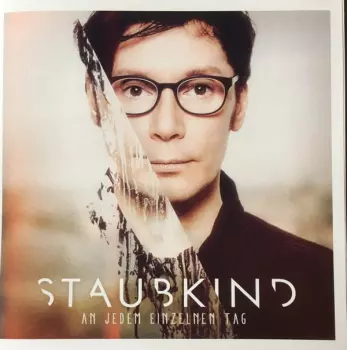 Staubkind: An Jedem Einzelnen Tag