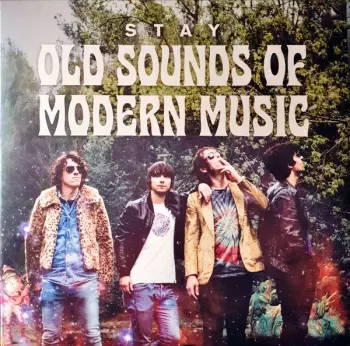 Stay: Old Sounds Of Modern Music
