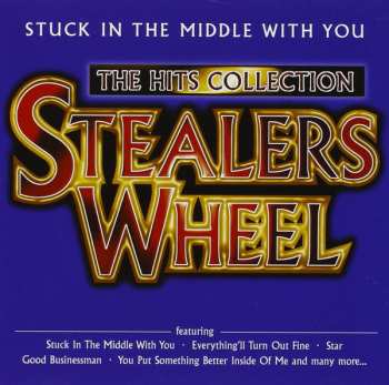 CD Stealers Wheel: The Hits Collection - Stuck In The Middle With You