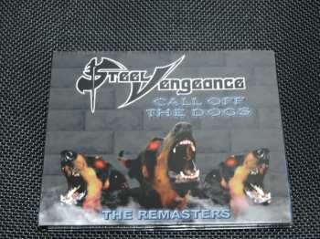 CD Steel Vengeance: Call Off The Dogs: The Remasters LTD