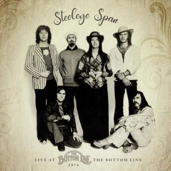 CD Steeleye Span: Live At The Bottom Line, 1974