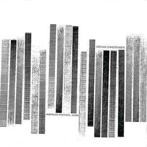 LP Stefan Christensen: American Pastoral Again