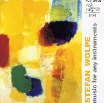 CD Stefan Wolpe: Music For Any Instruments
