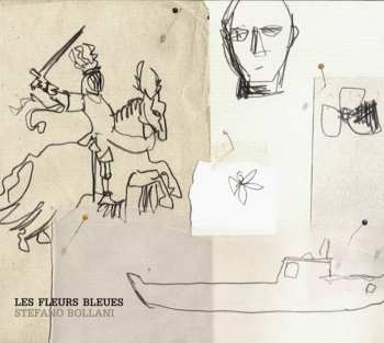 Album Stefano Bollani: Les Fleurs Bleues