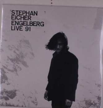 LP Stephan Eicher: Engelberg Live 91