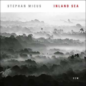 CD Stephan Micus: Inland Sea