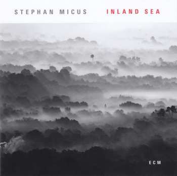 CD Stephan Micus: Inland Sea