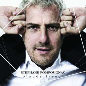 Album Stéphane Pompougnac: Bloody French