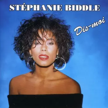Stephanie Biddle: Dis-Moi