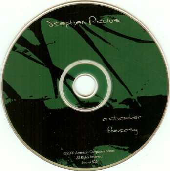 CD Stephen Paulus: A Chamber Fantasy