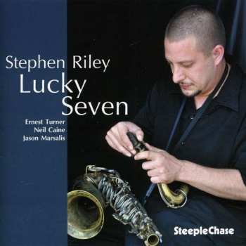 CD Stephen Riley: Lucky Seven