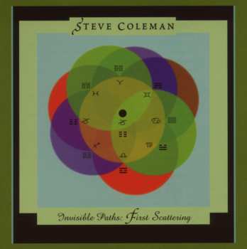 CD Steve Coleman: Invisible Paths: First Scattering