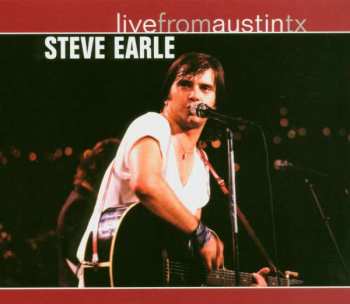 CD Steve Earle: Live From Austin TX