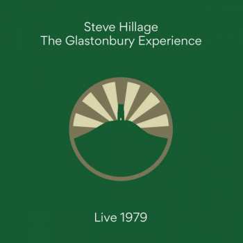 Album Steve Hillage: Glastonbury Experience