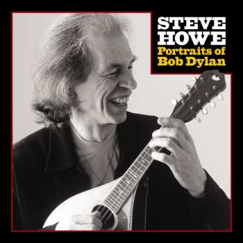 CD Steve Howe: Portraits Of Bob Dylan