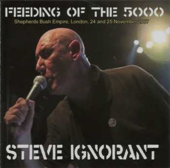 CD/DVD Steve Ignorant: Feeding Of The 5000 (Shepherds Bush Empire, London, 24 and 25 November 2007)
