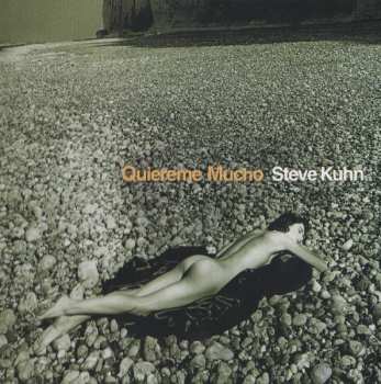 Album Steve Kuhn Trio: Quiereme Mucho