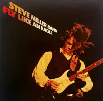 LP Steve Miller Band: Fly Like An Eagle