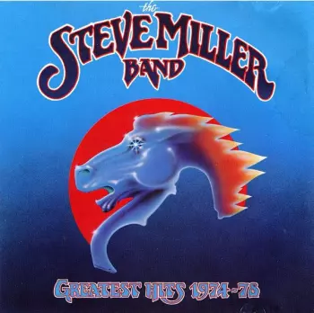Steve Miller Band: Greatest Hits 1974-78
