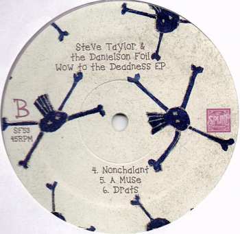 LP Steve Taylor & The Danielson Foil: Wow To The Deadness EP CLR