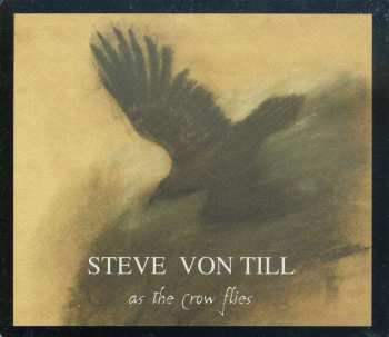 CD Steve Von Till: As The Crow Flies