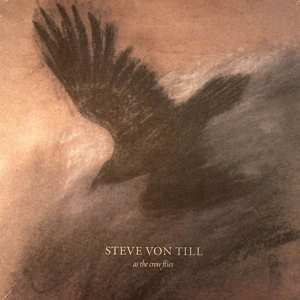 LP Steve Von Till: As The Crow Flies