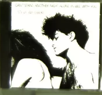 Steve Weisberg: I Can't Stand Another Night Alone (In Bed With You)