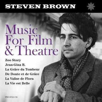 CD Steven Brown: Music For Film & Theatre