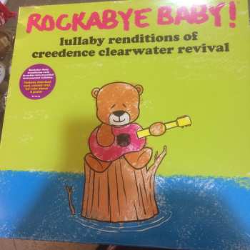 LP Steven Charles Boone: Rockabye Baby! Lullaby Renditions Of Creedence Clearwater Revival