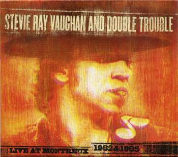 Álbum Stevie Ray Vaughan & Double Trouble: Live At Montreux 1982 & 1985