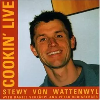 Stewy Von Wattenwyl Trio: Cookin' Live