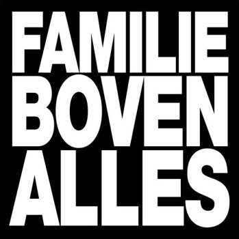 2LP Stikstof: Familie Boven Alles CLR