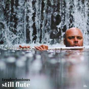 Album Tenderlonious: Still Flute