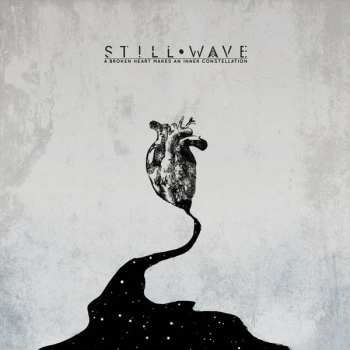 LP Still Wave:  A Broken Heart Makes An Inner Constellation CLR