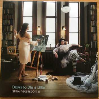 LP Stina Agustsdottir: Drown To Die A Little
