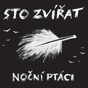 LP Sto Zvířat: Noční Ptáci
