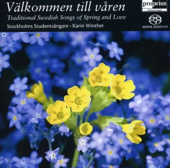 Välkommen Till Våren (Traditional Swedish Songs Of Spring And Love)