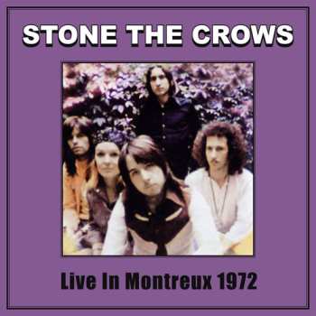 LP Stone The Crows: Live In Montreux 1972