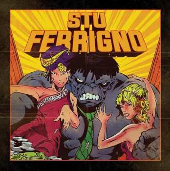 Album Stu Bangas: Stu Ferrigno