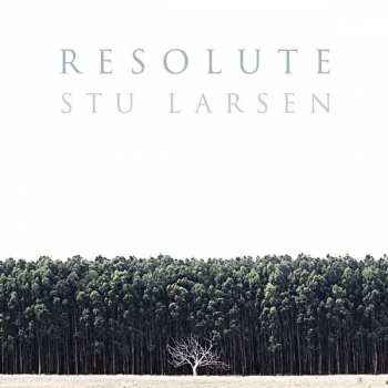 CD Stu Larsen: Resolute