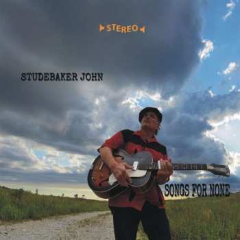 CD Studebaker John: Songs For None