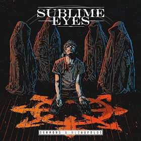 Album Sublime Eyes: Sermons And Blindfolds