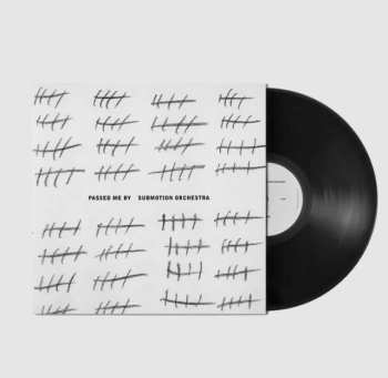 LP Submotion Orchestra: Passed Me By