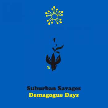 LP Suburban Savages: Demagogue Days LTD