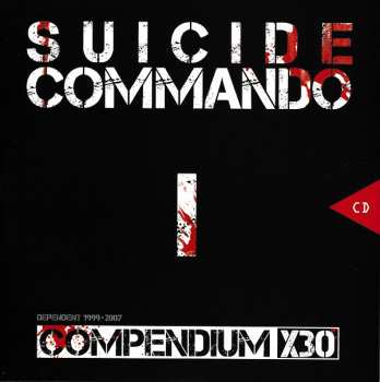 9CD/DVD/Caja Suicide Commando: Compendium X30 Dependent 1999-2007
