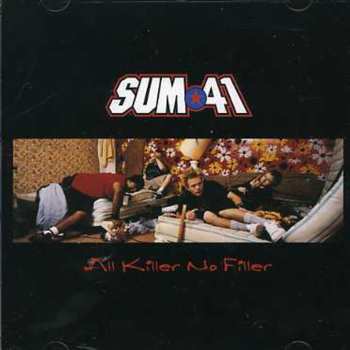 CD Sum 41: All Killer No Filler