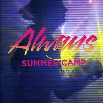 Summer Camp: Always