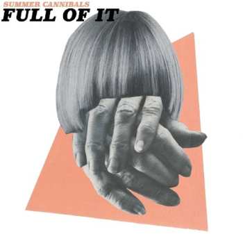 CD Summer Cannibals: Full Of It