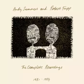 Andy Summers: The Complete Recordings 1981-1984